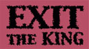 Exit The King